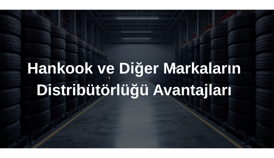 Lastik Distribütörü